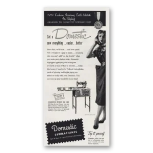 1951 Domestic Sewmachines Print Ad | Fashion Academy