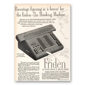 1951 Friden Calculator Print Ad | Thinking Machine