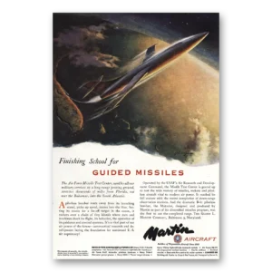 1951 Martin Matador Guided Missiles Print Ad | Finishing School
