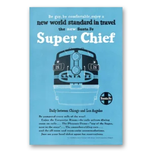 1951 Santa Fe Railway Print Ad | Super Chief