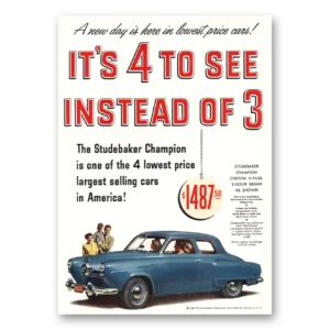 1951 Studebaker Champions Print Ad | 4 To See Instead Of 3