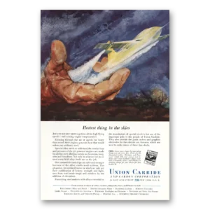 1951 Union Carbide Print Ad | Hottest Thing Skies