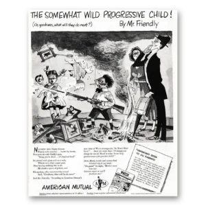 1952 American Mutual Insurance Print Ad | Wild Progressive Child