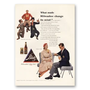 1952 Blatz Beer Print Ad | Made Milwaukee Change Its Mind