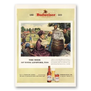 1952 Budweiser Beer Print Ad | Beer Of Your Lifetime