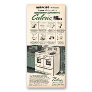 1952 Caloric Gas Ranges Print Ad | Miracles Can Happen