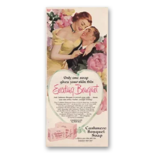 1952 Cashmere Bouquet Soap Print Ad | Exciting Bouquet