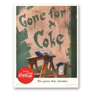 1952 Coca Cola Print Ad | Gone For Coke Painter