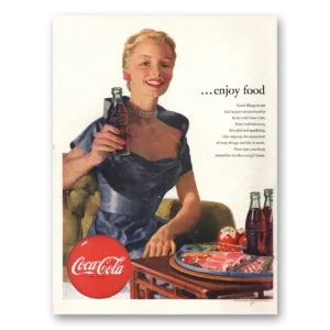1952 Coca Cola Print Ad | Enjoy Food