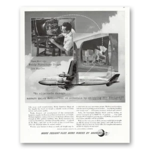 1952 Douglas Air Freight Print Ad | Weidy Furniture