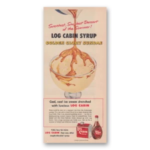 1952 Log Cabin Syrup Print Ad | Golden Glory