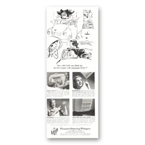 1952 Pressure Cleansing Wringers Print Ad | Automatic Safety