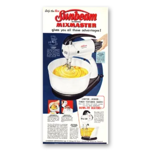 1952 Sunbeam Mixmaster Print Ad | Bowl Fit