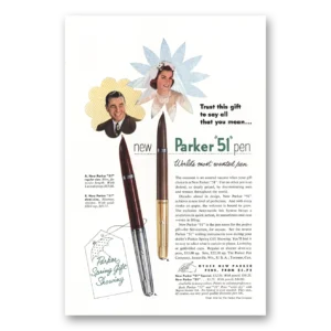 1952 Parker 51 Pen Print Ad | Trust This Gift