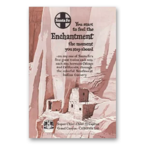 1952 Santa Fe Railway Print Ad | Enchantment