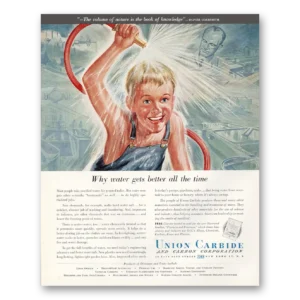 1952 Union Carbide Print Ad | Water Gets Better