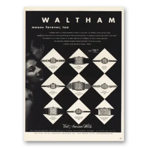 1952 Waltham Watch Print Ad | Means Forever Too