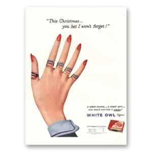 1952 White Owl Cigars Print Ad | Christmas Bet I Wont Forget