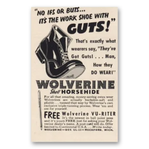 1952 Wolverine Work Shoes Print Ad | No Ifs