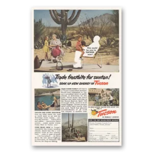 1953 Tucson Arizona Print Ad | Trade Frostbite