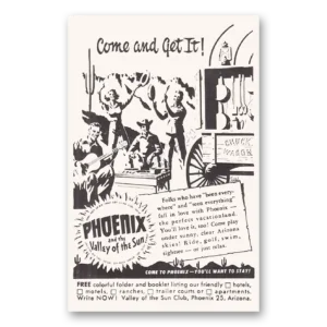 1953 Phoenix Arizona Print Ad | Come Get It