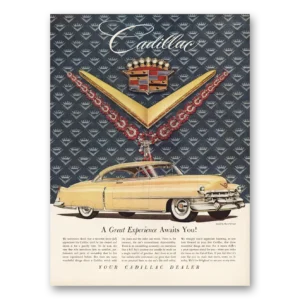 1953 Cadillac Print Ad | Great Experience Awaits You