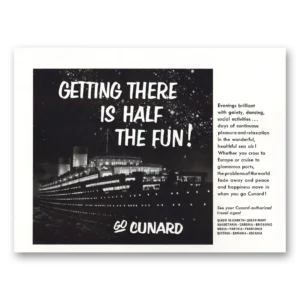 1953 Cunard Print Ad | Getting There