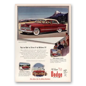 1953 Dodge Coronet Print Ad | Believe It