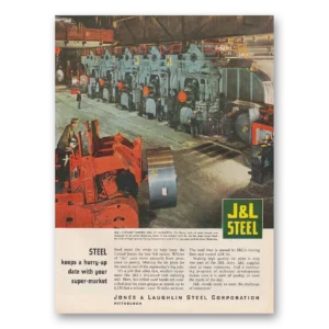 1953 J & L Steel Print Ad | Super Market