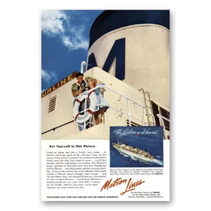 1953 Matson Line Print Ad | Lurline Put Yourself In This Picture