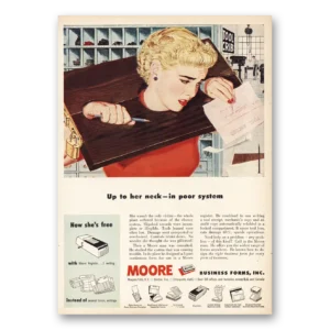 1953 Moore Business Forms Print Ad | Up To Her Neck