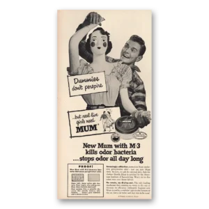 1953 Mum Deoderant Print Ad | Dummies Don’t  Perspire