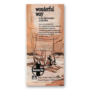 1953 Santa Fe Railway Print Ad | Wonderful Way