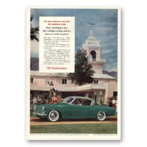 1953 Studebaker Print Ad | Down To Earth In Price