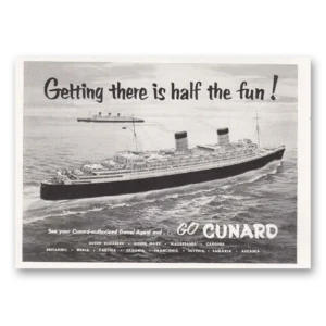 1954 Cunard Print Ad | Getting There