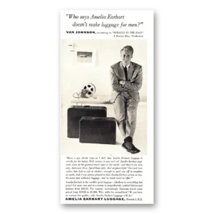 1955 Amelia Earhart Luggage Print Ad | Van Johnson