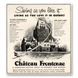 1955 Chateau Frontenac Hotel Print Ad | Skiing