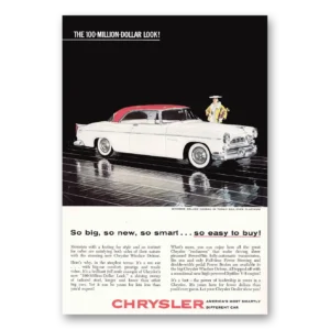 1955 Chrysler Windsor Print Ad | 100 Million Dollar