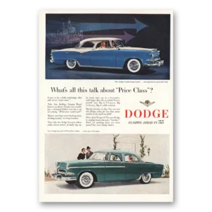 1955 Dodge Print Ad | Talk About Price Class