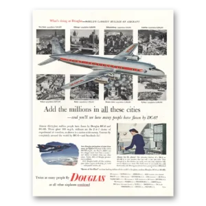 1953 Douglas Print Ad | Add The Millions In All These Cities