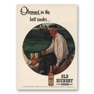 1955 Old Hickory Bourbon Whisky Print Ad | Observed Best Circles