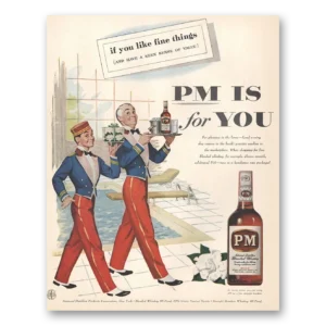 1955 PM Whiskey Print Ad | You Like Fine Things