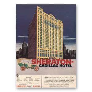 1955 Sheraton Hotels Print Ad | Detroit Cadillac