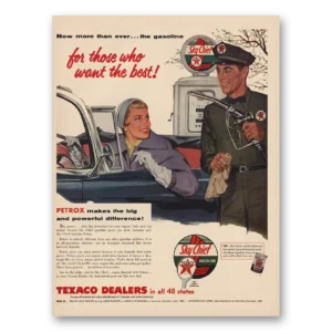 1955 Texaco Sky Chief Gasoline Print Ad | Want The Best