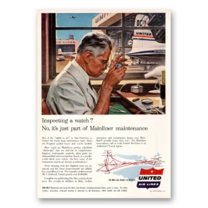 1955 United Airlines Print Ad | Inspecting Watch Mainliner Maintenance