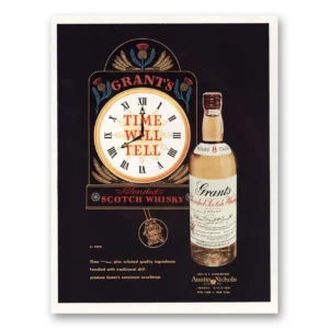 1956 Grants Scotch Whisky Print Ad | Time Will Tell