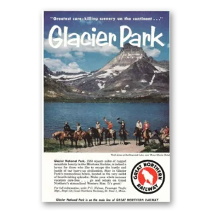 1956 Great Northern Railway Print Ad | Glacier Park