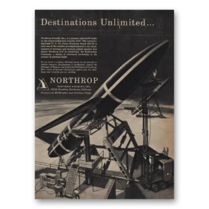 1956 Northrop Print Ad | Destinations Unlimited