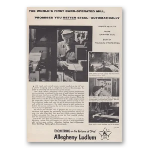 1957 Allegheny Ludlum Print Ad | First Card