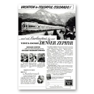 1957 Burlington Route Print Ad | Denver Zephyr